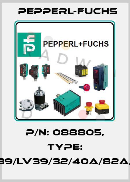 p/n: 088805, Type: LD39/LV39/32/40a/82a/116 Pepperl-Fuchs