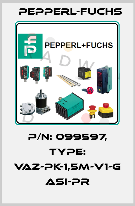 p/n: 099597, Type: VAZ-PK-1,5M-V1-G        ASI-Pr Pepperl-Fuchs