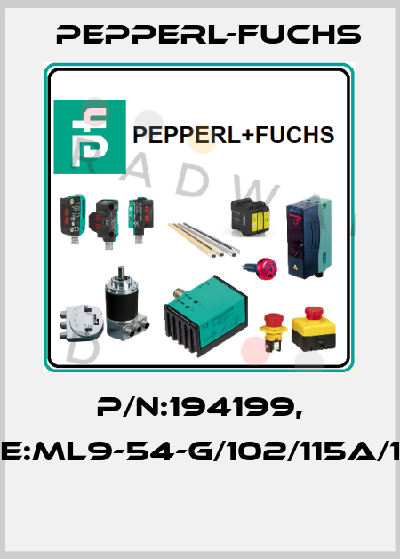 P/N:194199, Type:ML9-54-G/102/115a/126b  Pepperl-Fuchs