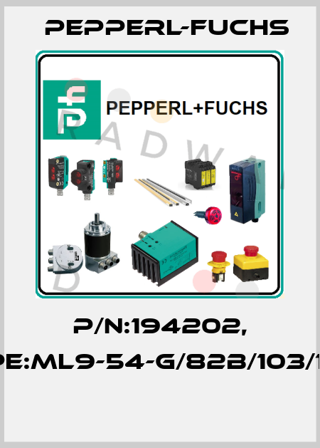P/N:194202, Type:ML9-54-G/82b/103/115a  Pepperl-Fuchs
