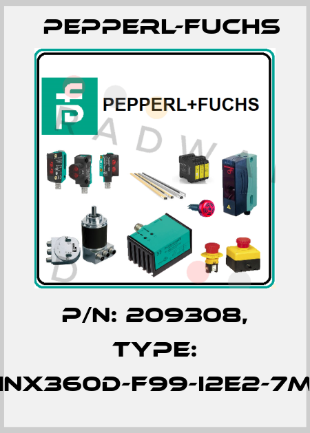 p/n: 209308, Type: INX360D-F99-I2E2-7M Pepperl-Fuchs