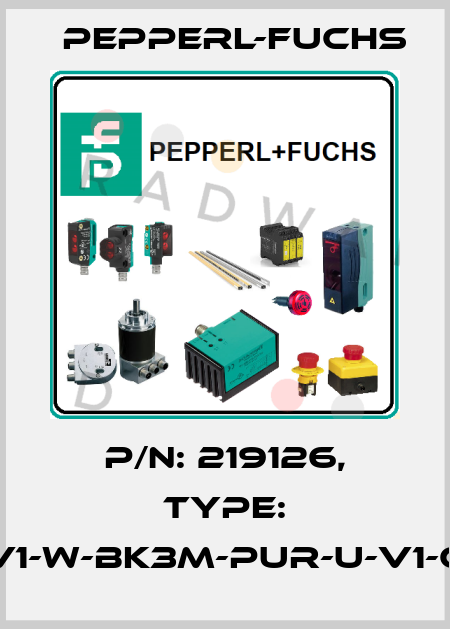 p/n: 219126, Type: V1-W-BK3M-PUR-U-V1-G Pepperl-Fuchs