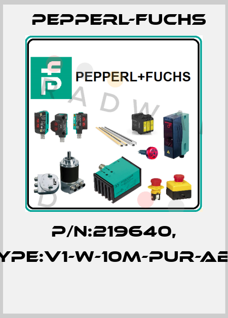 P/N:219640, Type:V1-W-10M-PUR-ABG  Pepperl-Fuchs