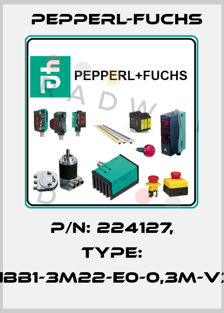 p/n: 224127, Type: NBB1-3M22-E0-0,3M-V3 Pepperl-Fuchs
