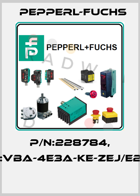 P/N:228784, Type:VBA-4E3A-KE-ZEJ/E2L-LEN  Pepperl-Fuchs