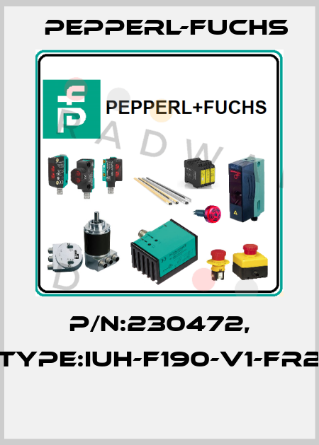 P/N:230472, Type:IUH-F190-V1-FR2  Pepperl-Fuchs