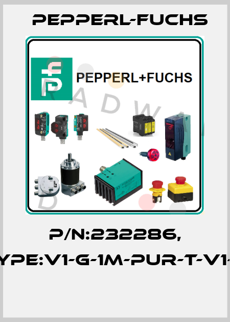 P/N:232286, Type:V1-G-1M-PUR-T-V1-G  Pepperl-Fuchs
