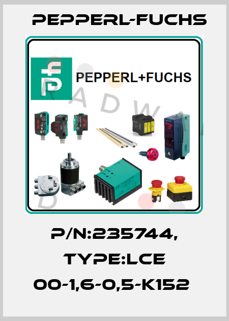 P/N:235744, Type:LCE 00-1,6-0,5-K152  Pepperl-Fuchs