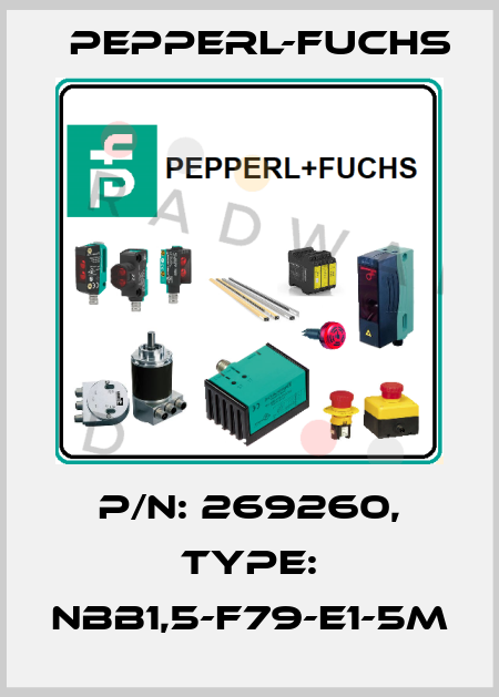 p/n: 269260, Type: NBB1,5-F79-E1-5M Pepperl-Fuchs