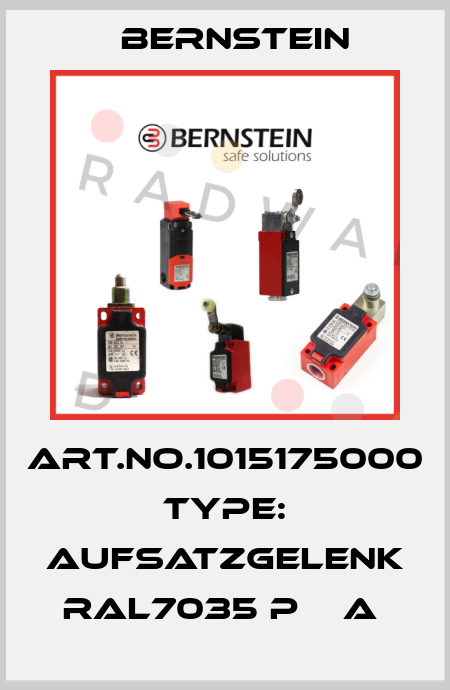 Art.No.1015175000 Type: AUFSATZGELENK   RAL7035 P    A  Bernstein