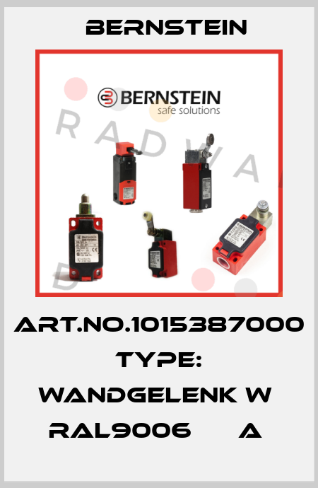 Art.No.1015387000 Type: WANDGELENK W    RAL9006      A  Bernstein