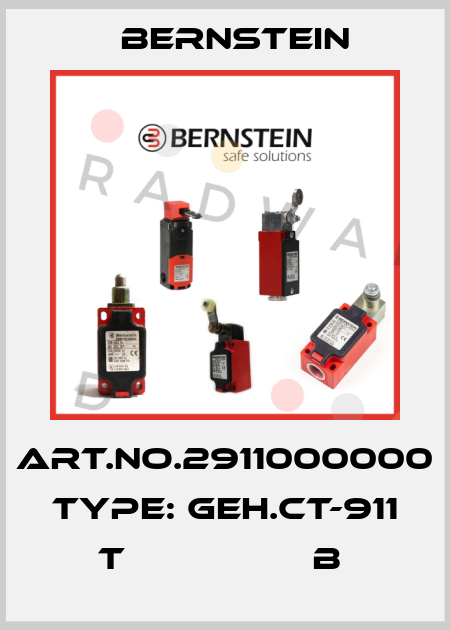 Art.No.2911000000 Type: GEH.CT-911 T                 B  Bernstein
