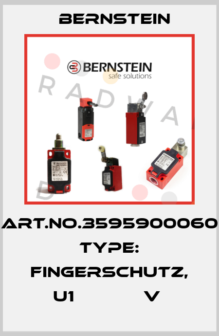 Art.No.3595900060 Type: FINGERSCHUTZ, U1             V  Bernstein