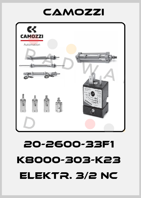 20-2600-33F1  K8000-303-K23  ELEKTR. 3/2 NC  Camozzi