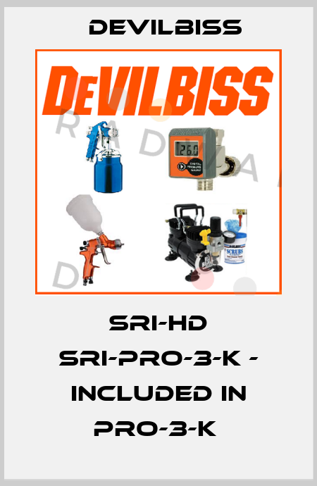 SRI-HD SRI-PRO-3-K - included in PRO-3-K  Devilbiss