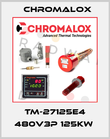 TM-27125E4 480V3P 125KW  Chromalox