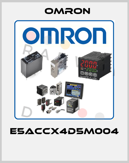 E5ACCX4D5M004  Omron