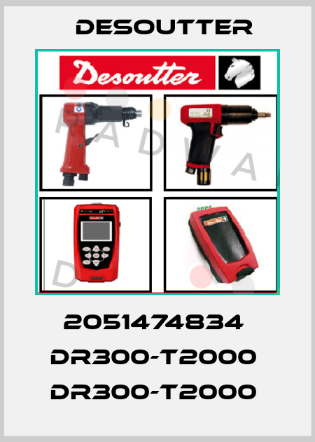 2051474834  DR300-T2000  DR300-T2000  Desoutter