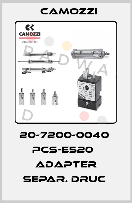 20-7200-0040  PCS-E520   ADAPTER SEPAR. DRUC  Camozzi