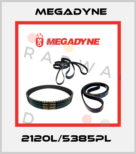 2120L/5385PL  Megadyne