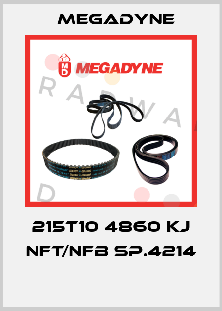 215T10 4860 KJ NFT/NFB SP.4214  Megadyne