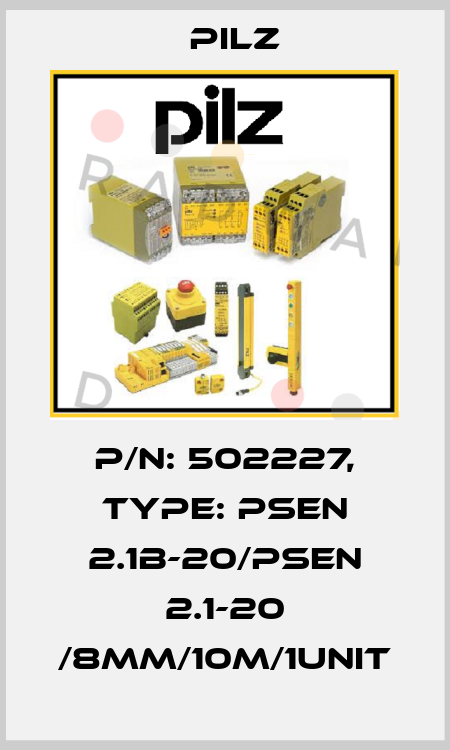 p/n: 502227, Type: PSEN 2.1b-20/PSEN 2.1-20 /8mm/10m/1unit Pilz