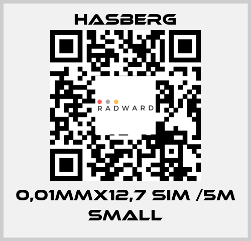 0,01MMX12,7 SIM /5M SMALL  Hasberg