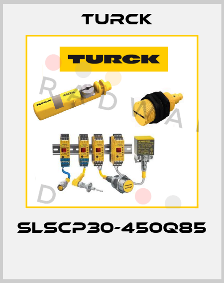 SLSCP30-450Q85  Turck