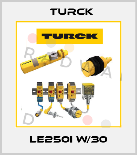 LE250I W/30 Turck