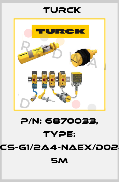p/n: 6870033, Type: FCS-G1/2A4-NAEX/D024 5M Turck