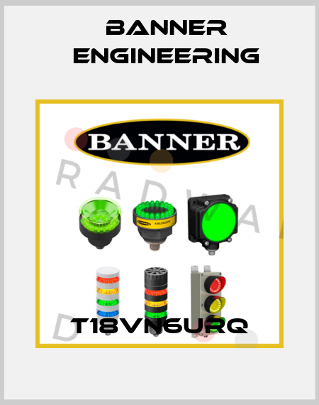 T18VN6URQ Banner Engineering