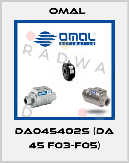 DA045402S (DA 45 F03-F05) Omal
