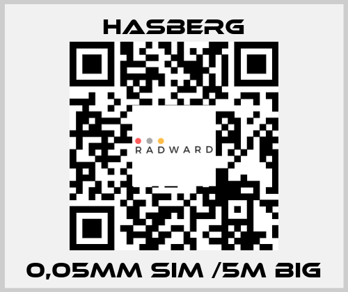 0,05MM SIM /5M BIG  Hasberg