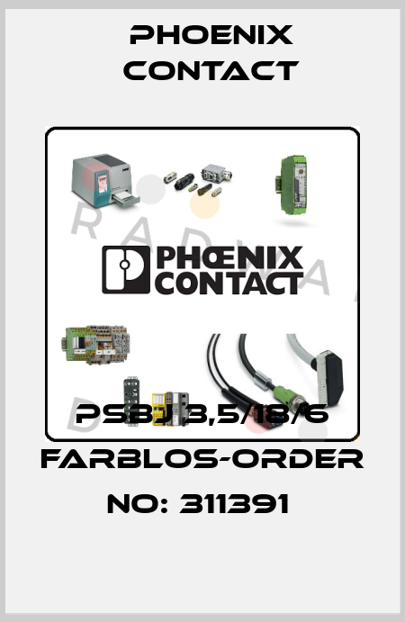 PSBJ 3,5/18/6 FARBLOS-ORDER NO: 311391  Phoenix Contact