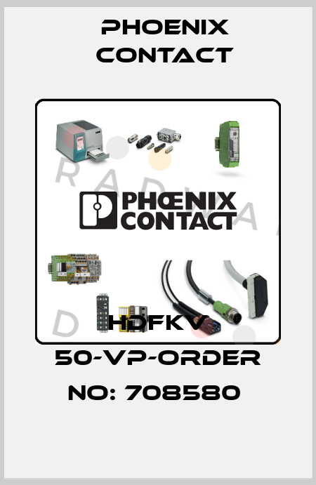 HDFKV 50-VP-ORDER NO: 708580  Phoenix Contact