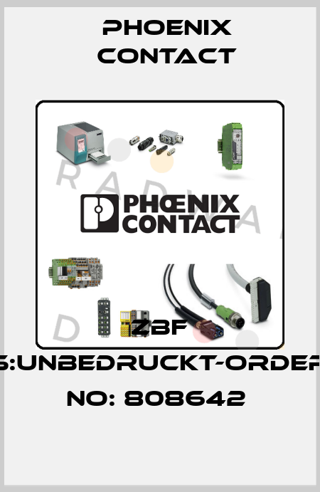 ZBF 5:UNBEDRUCKT-ORDER NO: 808642  Phoenix Contact
