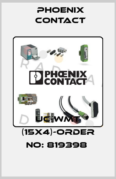 UC-WMT (15X4)-ORDER NO: 819398  Phoenix Contact