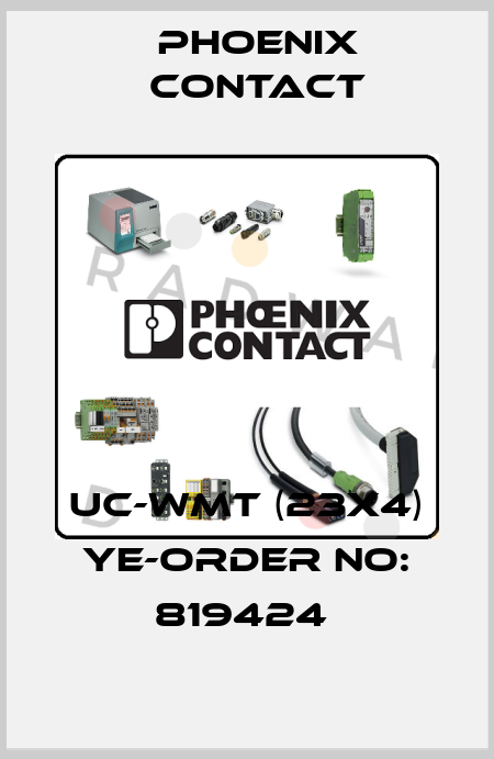 UC-WMT (23X4) YE-ORDER NO: 819424  Phoenix Contact