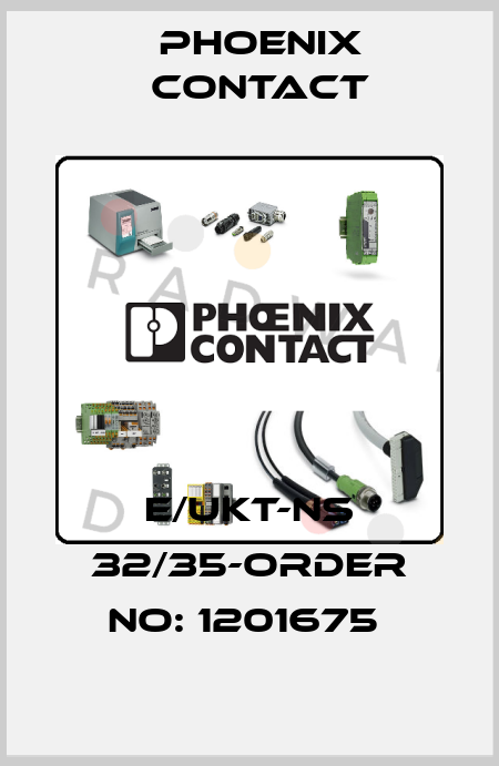 E/UKT-NS 32/35-ORDER NO: 1201675  Phoenix Contact