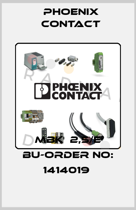 MBK  2,5/E BU-ORDER NO: 1414019  Phoenix Contact