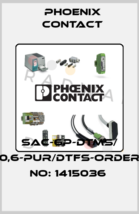 SAC-6P-DTMS/ 0,6-PUR/DTFS-ORDER NO: 1415036  Phoenix Contact