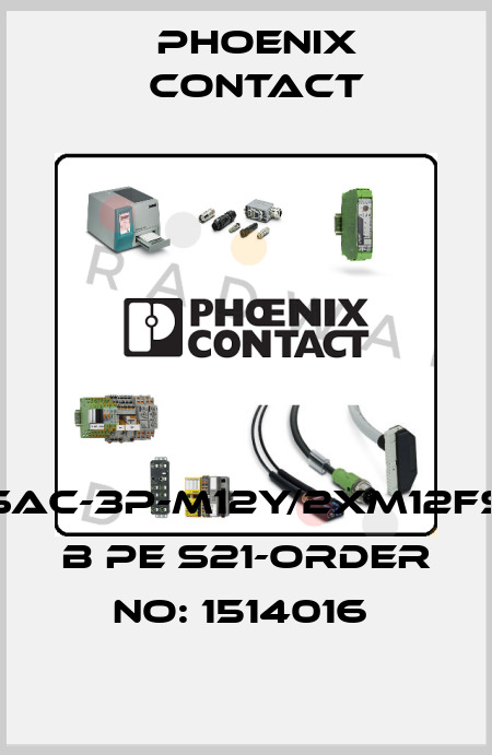SAC-3P-M12Y/2XM12FS B PE S21-ORDER NO: 1514016  Phoenix Contact