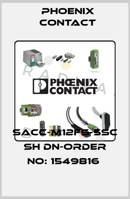 SACC-M12FS-5SC SH DN-ORDER NO: 1549816  Phoenix Contact