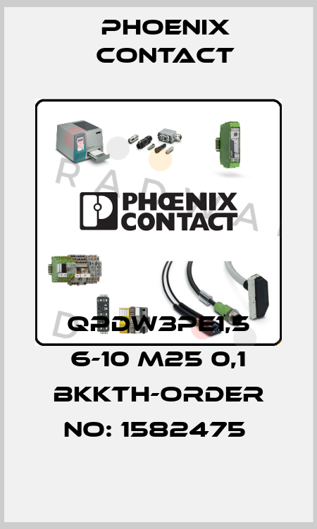 QPDW3PE1,5 6-10 M25 0,1 BKKTH-ORDER NO: 1582475  Phoenix Contact