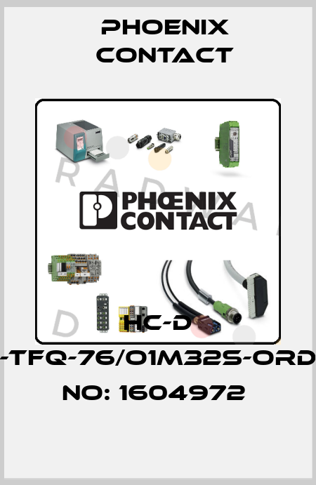HC-D 50-TFQ-76/O1M32S-ORDER NO: 1604972  Phoenix Contact