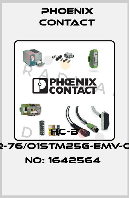 HC-B 16-TFQ-76/O1STM25G-EMV-ORDER NO: 1642564  Phoenix Contact