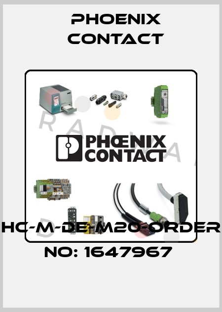 HC-M-DE-M20-ORDER NO: 1647967  Phoenix Contact