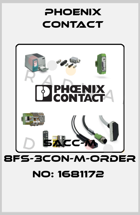 SACC-M 8FS-3CON-M-ORDER NO: 1681172  Phoenix Contact