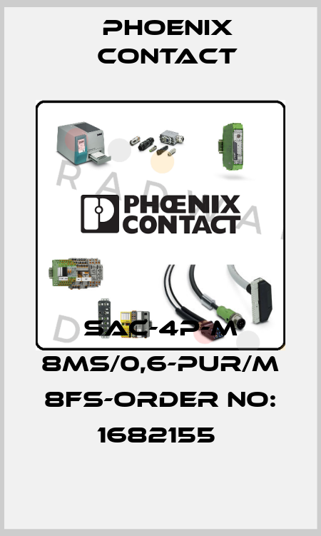 SAC-4P-M 8MS/0,6-PUR/M 8FS-ORDER NO: 1682155  Phoenix Contact