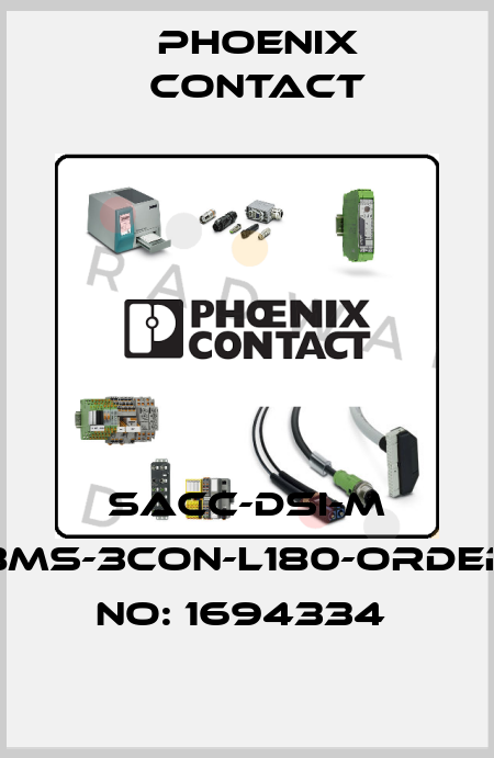 SACC-DSI-M 8MS-3CON-L180-ORDER NO: 1694334  Phoenix Contact